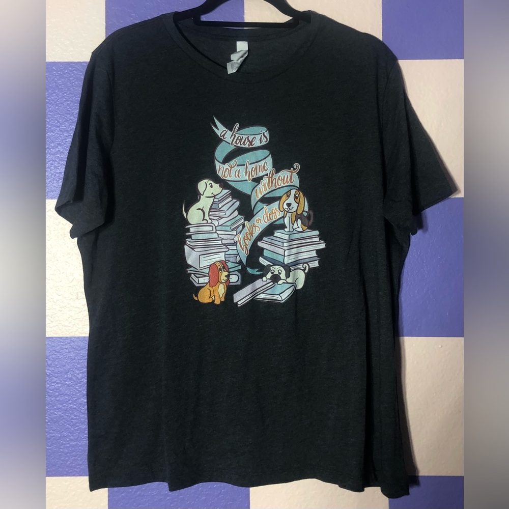NWOT A House Is Not A Home Without Books and Dogs Tee - Size XL